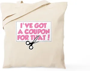 CafePress I've Got A Coupon For That Tote Bag Reusable Natural Beige Canvas Shopping Bag