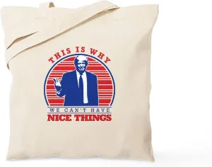 CafePress We Cant Have Nice Things Tote Bag Reusable Natural Beige Canvas Shopping Bag