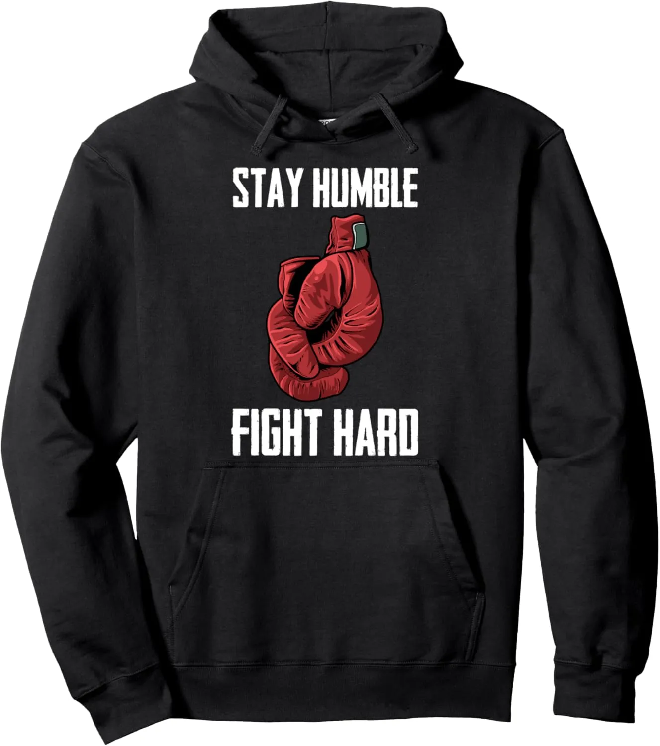 Stay Humble Fight Hard Boxing Gloves - Boxer Pullover Hoodie