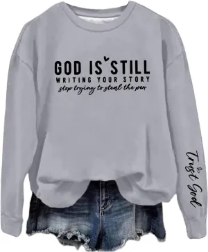 Women's Oversized God Is Still Writing Your Story Loose Sweatshirts Crewneck Winter Fall Long Sleeve Sweaters Fashion