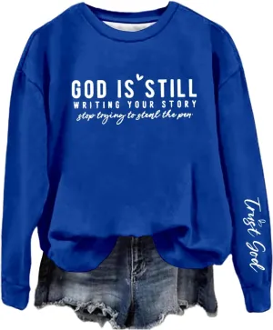 Women's Oversized God Is Still Writing Your Story Loose Sweatshirts Crewneck Winter Fall Long Sleeve Sweaters Fashion